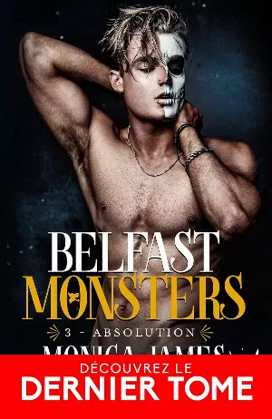 Monica James - Belfast Monsters, Tome 3 : Absolution